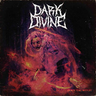 Dark Divine Release Ferocious New Single, "Burn The Witch"