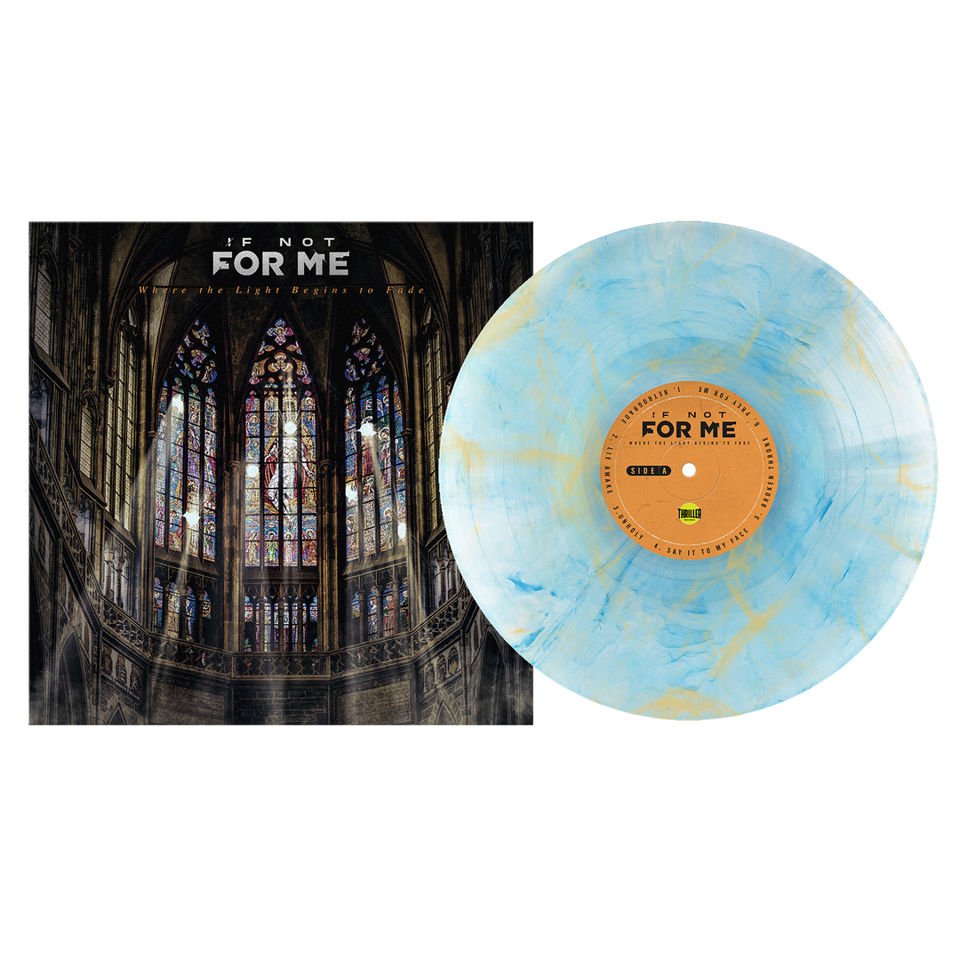 If Not For Me - “Where the Light Begins to Fade ” Frosted Blue