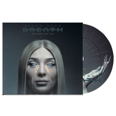 Catch Your Breath - Shame On Me CD