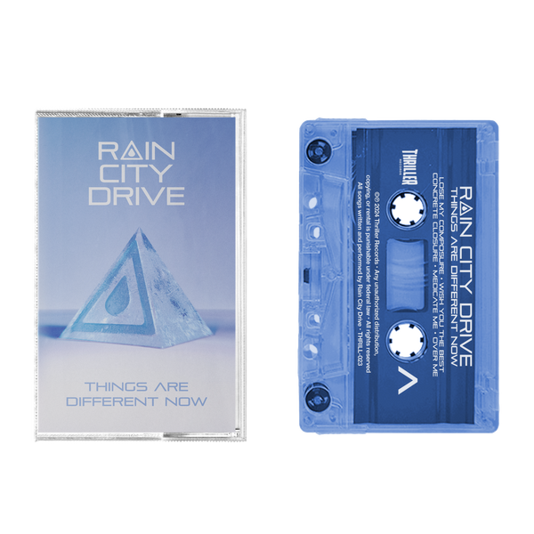 Rain City Drive - “Things Are Different Now” Blue Tint Cassette