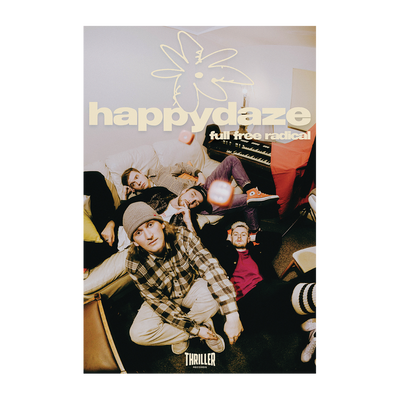 happpydaze - Full Free Radical Poster