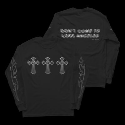 Image of the front and back of a black longsleeve against a transparent background. The front of the shirt features three crosses across the shirt. They have a faded/blurred effect to it, in white. The sleeves have a pointy flame design to it, in white. The back of the shirt says Don't come to loss angeles  in the same white faded blurred effect.