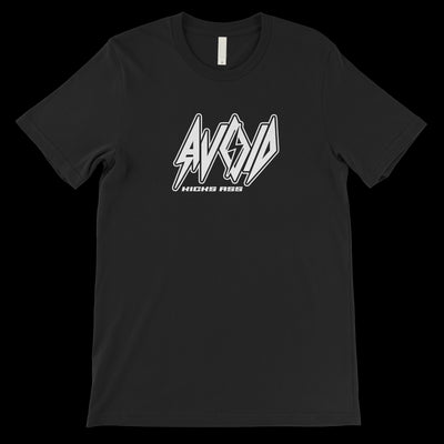 Image of a black tshirt against a transparent background. The center of the shirt in white text says avoid kicks ass. In the o of avoid there is a black lightning bolt. 
